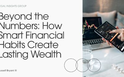 Beyond the Numbers: How Smart Financial Habits Create Lasting Wealth